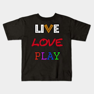 LIVE LOVE PLAY DESIGN - MINIMALIST Kids T-Shirt